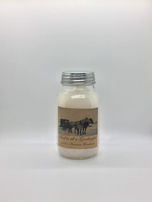 And to all a goodnight! Highly Scented Candle/Ball Jar 32 oz/Paraffin Wax/Farmhouse Candle/Hand Poured Candle/Country-Primitive Candle